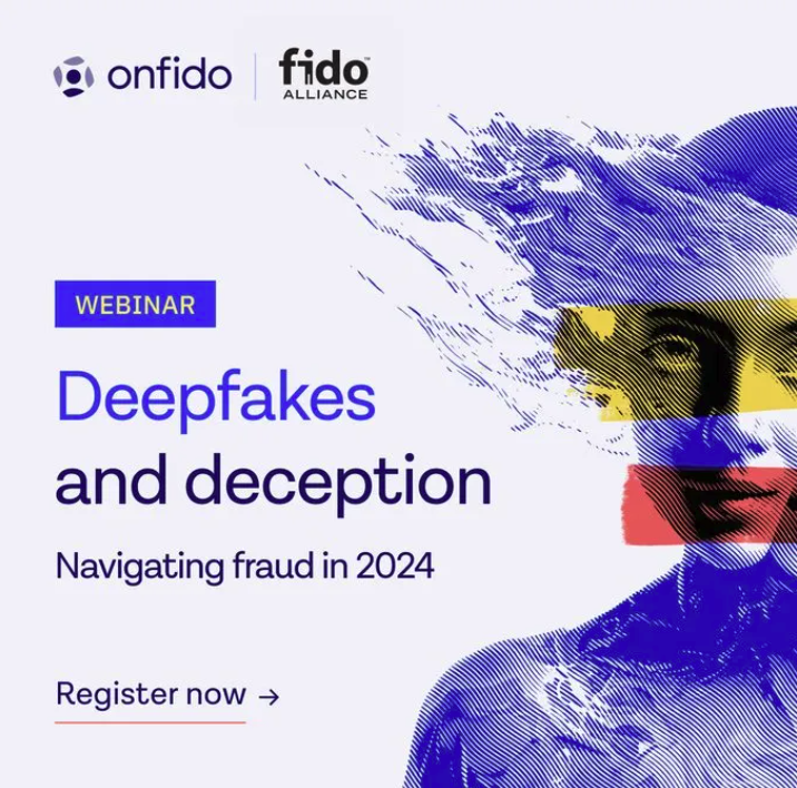 Member Webinar: Deepfakes and deception: Navigating fraud in 2024