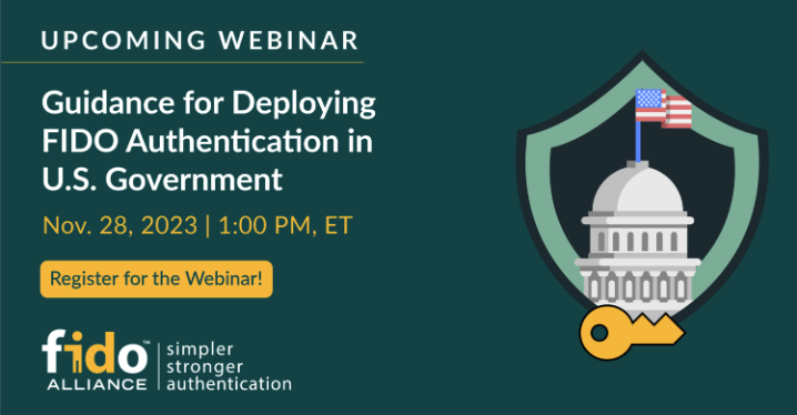 Webinar: Guidance for Deploying FIDO Authentication in U.S. Government