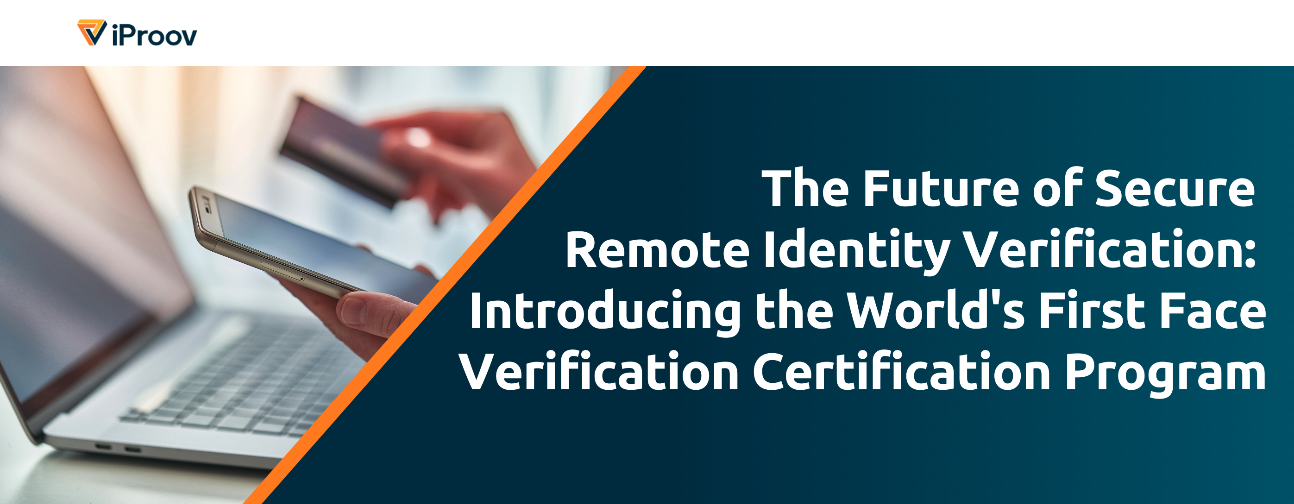 Webinar: The Future of Secure Remote Identity Verification