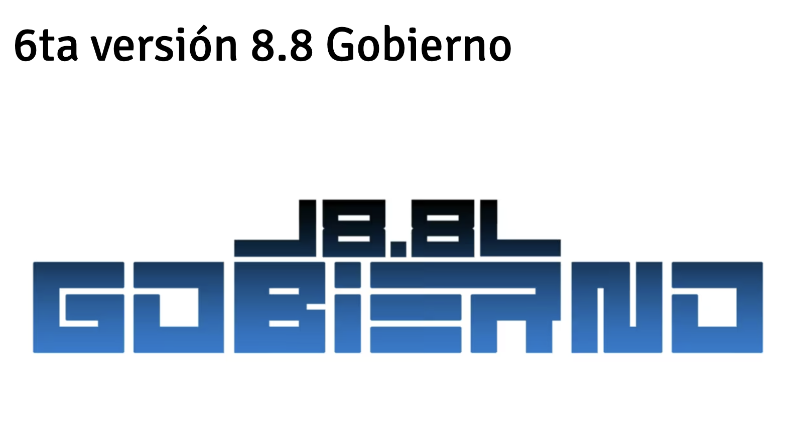 6ta versión 8.8 Gobierno Logo Event Image